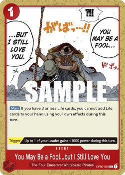 You May Be a Fool...but I Still Love You (OP02-023) - Paramount War (Common) [OP02-023] - JotaCards - Tu Tienda de TCG