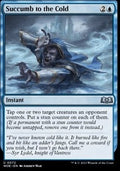 Succumb to the Cold - Wilds of Eldraine (Uncommon) [WOE-72] - JotaCards - Tu Tienda de TCG