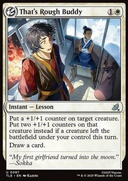 That's Rough Buddy - Magic: The Gathering | Avatar: The Last Airbender: Eternal (Uncommon) [TLE-87] - JotaCards - Tu Tienda de TCG