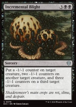 Incremental Blight - Commander: Lorwyn Eclipsed (Uncommon) [ECC-76] - JotaCards - Tu Tienda de TCG